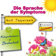 Kurt Tepperwein - Selbsthilfe: Die Sprache der Symptome (K&ouml;rperbalance und Seelenheil)