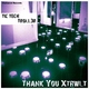 Tic Tech & Troll3r - Thank You Xtrwlt