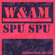 W&am - Spu Spu W&am - Spu Spu