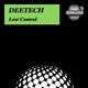 Deetech - Lose Control