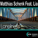 Matthias Schenk Feat. Lia Loneliness Matthias Schenk Feat. Lia Loneliness