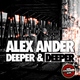 Alex Ander - Deeper & Deeper