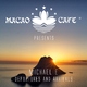 Macao Cafe Music Pres. Michael E - Departures & Arrivals