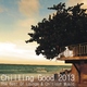 Various Artists - Chilling Good 2013 - The Best Of Lounge & Chillout Music