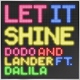 Dodo Basnak & Michael Lander feat. Dalila - Let It Shine