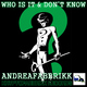 Andreafabbrikk - Who Is It & Don't Know
