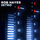 Rob Hayes - Intro
