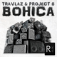 Travlaz & Project 8 Bohica