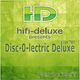 Hifi Deluxe Disc-o-lectric deluxe part two Hifi Deluxe Disc-o-lectric deluxe part two