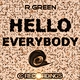 R.green - Hello Everybody