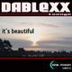 Dablexx - It's Beautiful