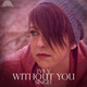 Eve V - Without You