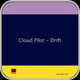 Cloud Pilot - Drift