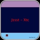 Jssst - Xtc