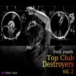 Various On Frantic - Top Club Destroyers, Vol. Various On Frantic - Top Club Destroyers, Vol.