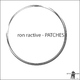 Ron Ractive - Patches Ron Ractive - Patches