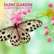Various Artists Silent Garden - Ambient & Chillout Various Artists Silent Garden - Ambient & Chillout