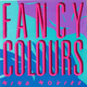 Fancy Colours Mind Movies Fancy Colours Mind Movies