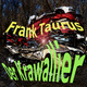 Frank Taurus - Der Krawallier