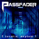 Passfader Lunatic Asylum