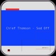 Chief Thomson - Sod Off