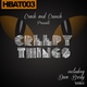 Crack And Crunch - Creepy Things