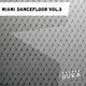 Various Artists Miami Dancefloor Vol.2 Various Artists Miami Dancefloor Vol.2