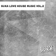 Various Artists Suka Love House Music Vol.3 Various Artists Suka Love House Music Vol.3