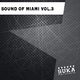Various Artists Sound of Miami Vol.3