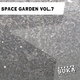 Various Artists Space Garden Vol.7