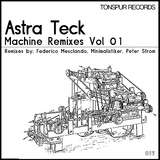 Machine Remixes, Vol. 1 by Astra teck mp3 download
