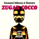 Emanuel Odierna & Rumors Zugar Cocco