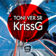 Toni Ver Sr - Kriss G Toni Ver Sr - Kriss G