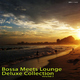 Various Artists - Bossa Meets Lounge Deluxe Collection Vol.3