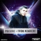 Pulserz - Pulserz - from Nowhere Album Sampler 2