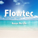 Flowtec Keeps Me Life