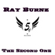 Ray Burnz The Second One