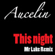 Aucelin - This Night