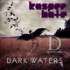 Kasper Hate - Dark Waters