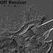 Off Remixer - The Flower Guitar Off Remixer - The Flower Guitar