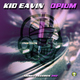 Kid Eavin Opium