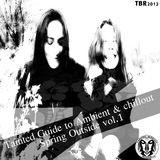 Tainted Guide to Ambient & chillout - Spring Outside vol.1 - by Various Artists mp3 download
