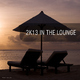 Various Artists 2k13 in the Lounge Various Artists 2k13 in the Lounge