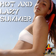 Various Artists - Hot and Lazy Summer