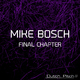 Mike Bosch Final Chapter