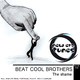 Beat cool brothers - The Shame Beat cool brothers - The Shame
