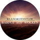 Klangkuenstler Barfu&szlig; auf Wolken