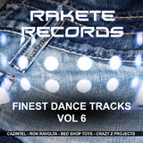 Rakete Records Finest Dance Tracks - Vol 6 by Various Artists mp3 download