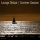 Various Artists Lounge Deluxe - Summer Session Various Artists Lounge Deluxe - Summer Session