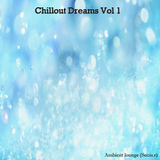 Chillout Dreams vol 1 by Various Artists mp3 download